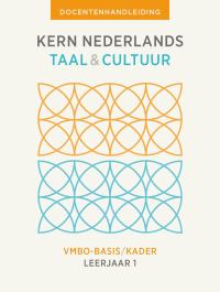 KERN Nederlands taal & cultuur 2e ed. docentenhandleiding vmbo-basis/kader 1