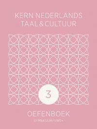 KERN Nederlands taal & cultuur 2e ed. gymnasium/vwo+ oefenboek leerjaar 3